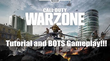 COD MW: Warzone - Tutorial and Playing Against Bots!!!