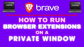 How To Enable Extensions To Run In Private Windows On The Brave Web Browser | PC Tutorial