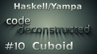 FRP (Haskell/Yampa) and OpenGL with Cuboid (Part 2) - Episode 10