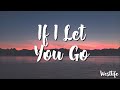 Westlife - If I Let You Go (Lyrics)