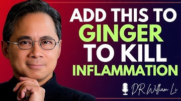 Ginger Alone Doesn’t Work – Add This to Kill Inflammation (not what you think) | Dr William Li