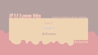 Miniatura del video "[KARA\THAISUB] Acourve - If U Love Me"