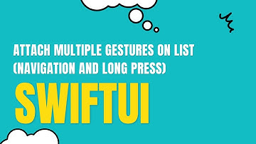 Attach Multiple Gestures on SwiftUI List (Navigation and Long Press)