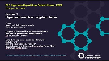 ESE Hypoparathyroidism Patient Forum 2024 Session 1 Hypoparathyroidism: Long-term issues (FRANÇAIS)
