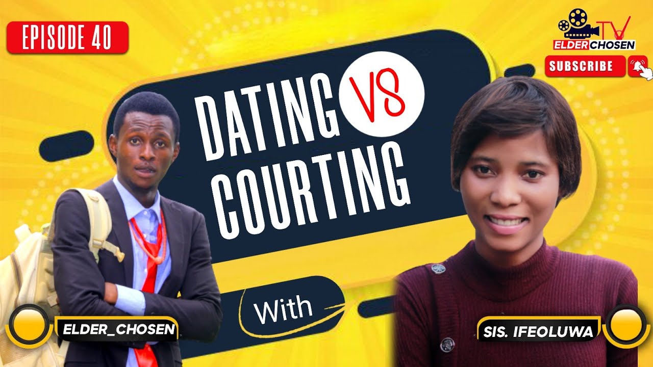 ELDER-CHOSEN || DATING VS COURTING ||