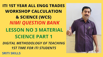 ITI 1ST YEAR WORKSHOP CALCULATION & SCIENCE LS NO3 MATERIAL SCIENCE PART1 NIMI QUESTION BANK DIGITAL