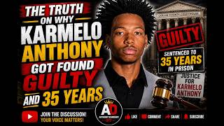 The Truth On Why Karmelo Anthony Got Found Guilty And 35 Years 