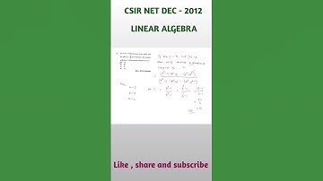 #Shorts| #4| CSIR NET exam preparation| Linear Algebra| DEC 2012| NA MATH STUDY
