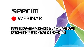 Webinar: Best practices for hyperspectral remote sensing with drones