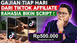 Tips Tiktok Affiliate Gajian Tiap Hari, Gajian 500 Ribu/Hari Dengan Rahasia Bikin Script Video