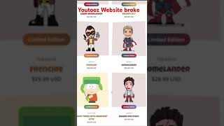 Youtooz website broke 😭