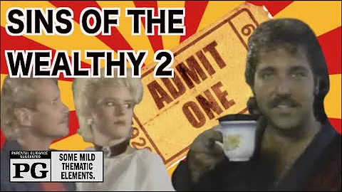 Sins of the Wealthy 2 (1987) Rated PG