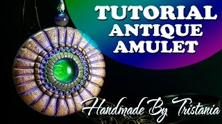 ☀Antique Amulet.Polymer clay tutorial.Pendant☀Мастер-класс:Античный Амулет из полимерной глины☀DIY☀