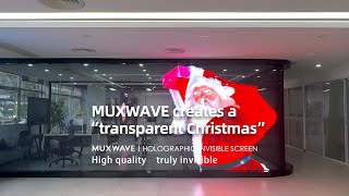 MUXWAVE creates “a transparent Christmas” world