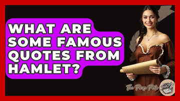 What Are Some Famous Quotes From Hamlet? - The Prose Path