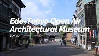 Edo-Tokyo Open Air Architectural Museum, Tokyo | Japan Travel Guide
