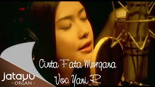 Cinta Fata Morgana - Yani R Jatayu