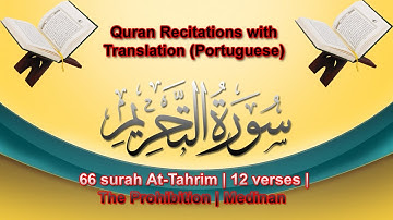 Quran with Portuguese Translation | 66 surah At-Tahrim | | Brenna (B D) | | A-M-I-A | سورة التحريم