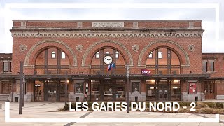 Les Gares du Nord - Part II