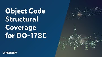 Object Code Structural Coverage for DO-178​C | Parasoft