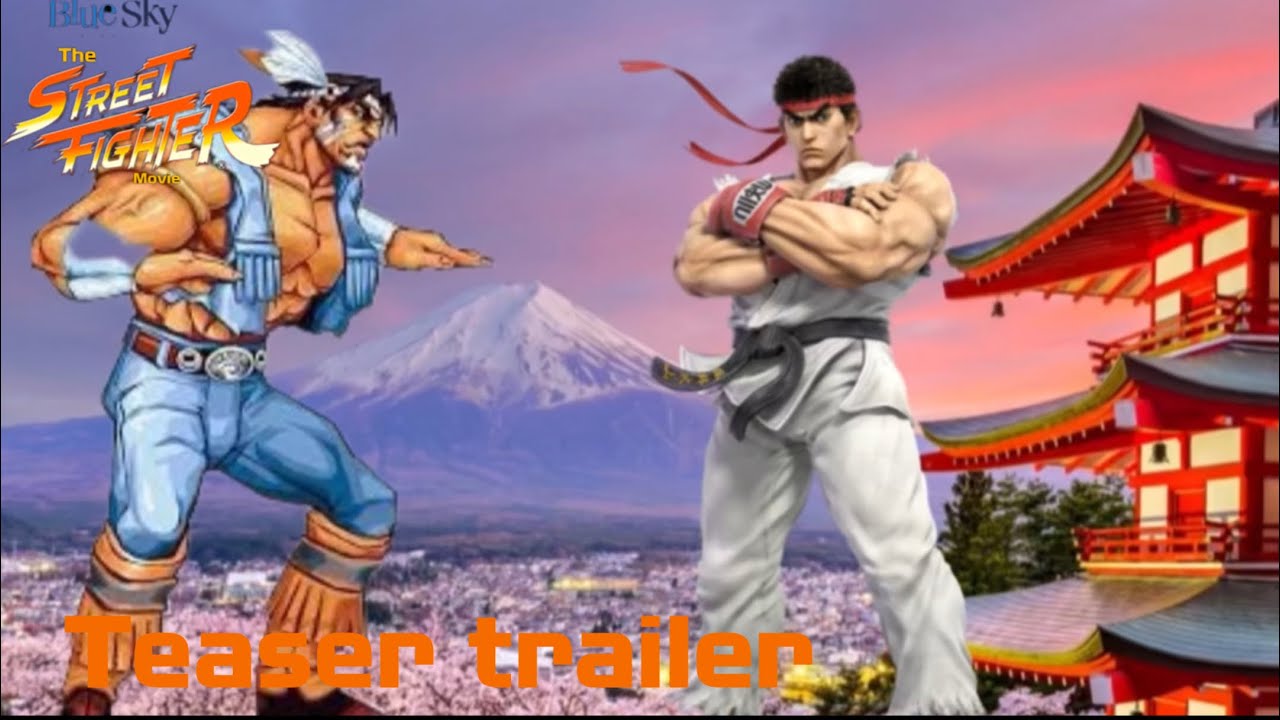 The Street Fighter Movie Teaser Trailer 20thcentury Fox Blue Sky