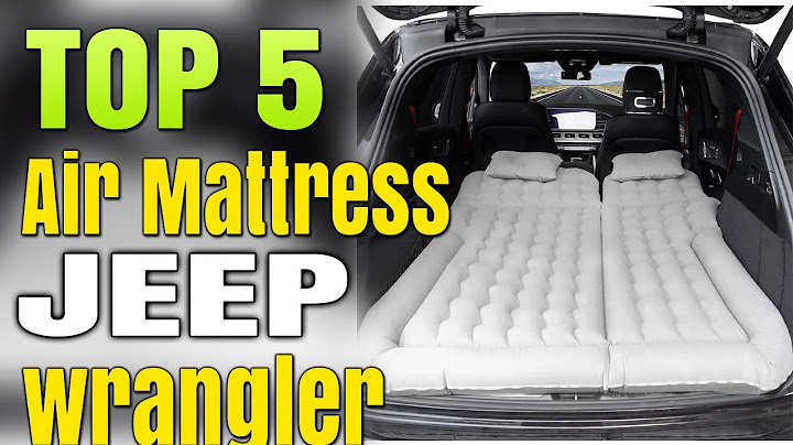 What size air mattress fits in a jeep wrangler