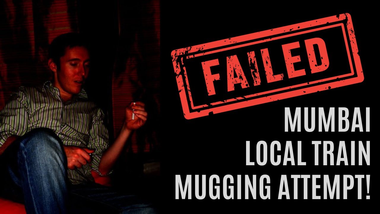 True Story: When two chain gang thugs tried to mug me at Mumbai Central Station