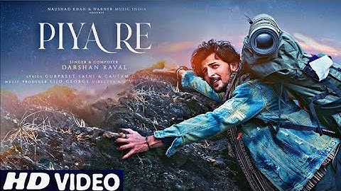 Piya Re Official Video Song | Darshan Raval | Gurpreet S. | Gautam S. | Lijo George | New Song 2023
