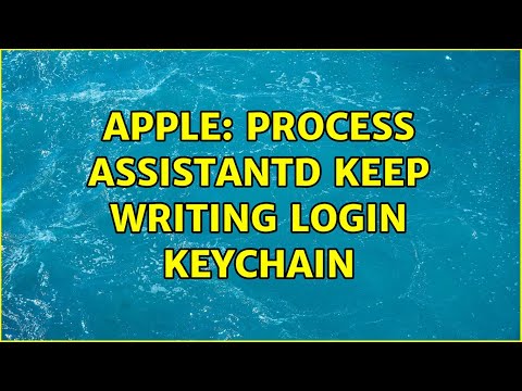 Apple: Process assistantd keep writing login keychain