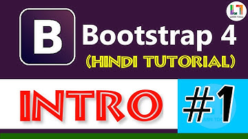 Introduction - Bootstrap 4 Tutorial in Hindi | Responsive Web Designing