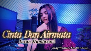 Download Lagu Cinta Dan Airmata - Intan Mandasari MP3 Download Lagu Cinta Dan Airmata - Intan Mandasari MP3