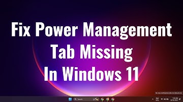 How To Fix Power Management Tab Missing In Windows 10/ 11