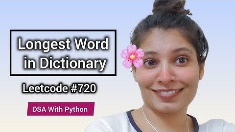 Longest Word in Dictionary | LeetCode #720 | Python Solution Explained Step-by-Step