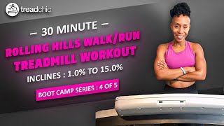 Bootcamp Series 4 of 5| 30 Minute Fat Burning Treadmill Workout| Rolling Hills| Walk/Run
