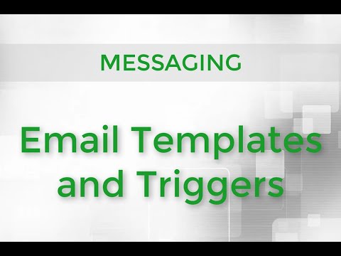 Messaging - Email Templates and Triggers