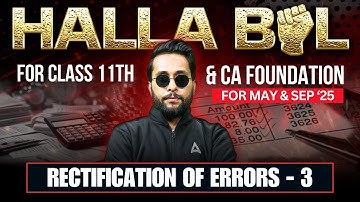 CA Foundation Accounts Revision | CA Foundation Rectification of Errors | PART 3 | By Harsh Sir