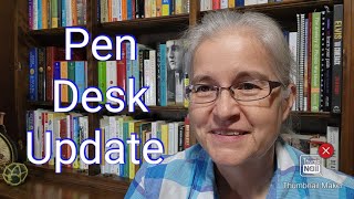 Pen Desk Update - 4 Topics