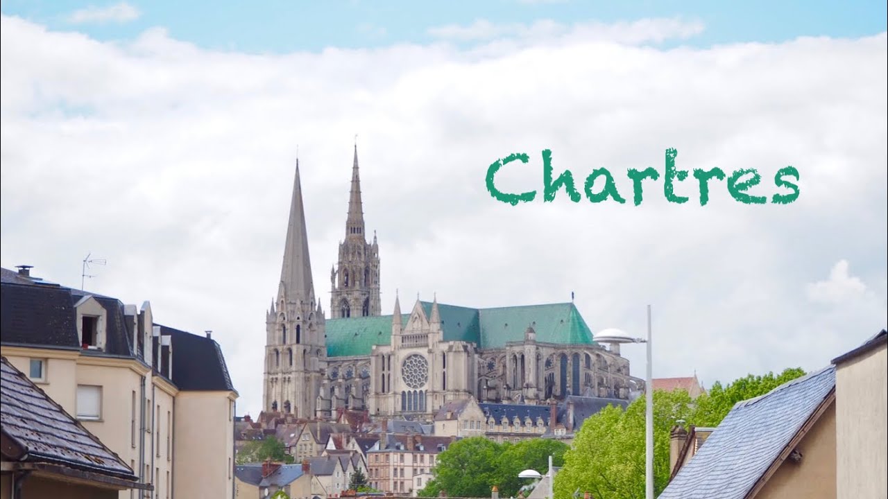 Chartres Sightseeing Part 2 A World Heritage Site That Can Be Reached In An Hour From Paris Youtube