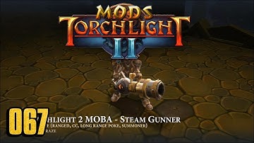 Torchlight 2 MOBA - Steam Gunner Class - Torchlight 2 MOD 067