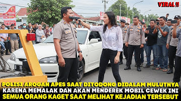 POLISI AROGAN MEMALAK 5 JUTA WANITA INI !! TAPI DIA APES KARENA DITODONG DIMULUT OLEH WANITA INI !!