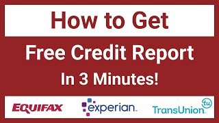 How To Get Free Credit Report  Annual Credit Report