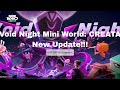 Void night mini world creata new update