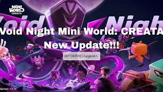 Void Night Mini World: CREATA New Update!!!