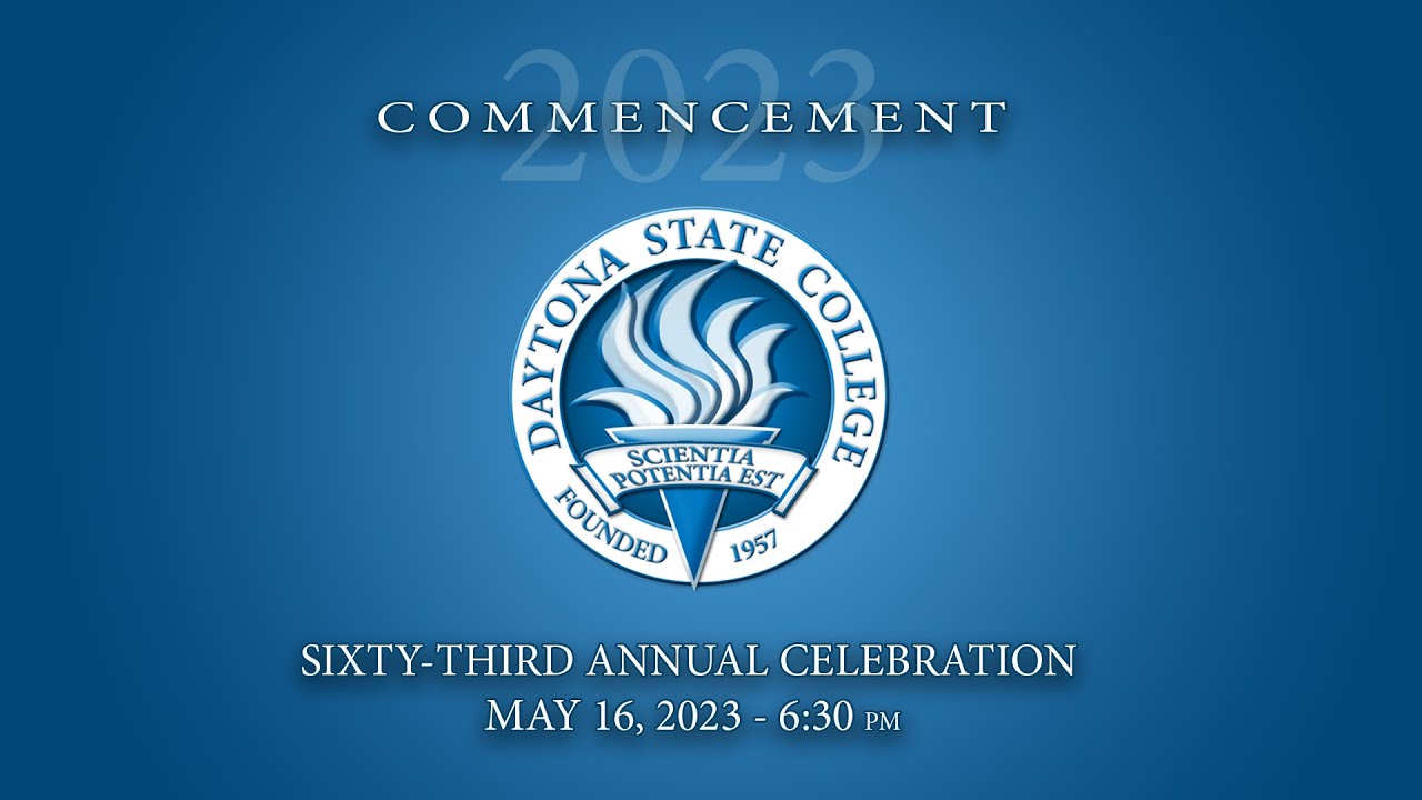 Daytona State College Commencement Ceremony 2023 630 PM YouTube