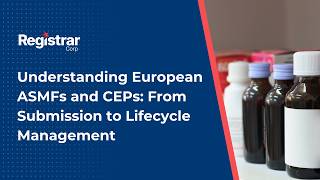 Understanding European ASMFs and CEPs: From Submission to Lifecycle Management