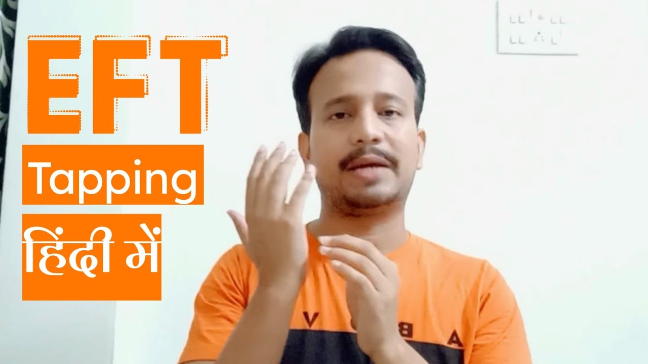 EFT Tapping In Hindi YouTube EFT Tapping In Hindi YouTube