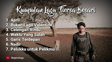 KUMPULAN LAGU FIERSA BESARI YANG BIKIN BAPER