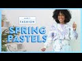 Spring Pastels | Make It Fashion​