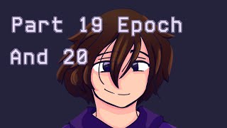 Epoch Part 19 And 20