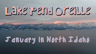 Lake Pend Oreille - January in North Idaho